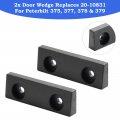 Topteng 2x Car Door Wedge Replaces For Peterbilt 375 1988-1995 377 1988-2000 378 1988-2007 379 1987-2007 20-10831
