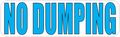 10in X 3in No Dumping Vinyl Business Store Sign Magnet Magnets By Stickertalk 