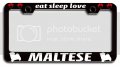 Eat Sleep Love Maltese Dogs Pets Black Metal License Plate Frame Heavy Duty Stainless Steel Tag Holder For Us And Canada 
