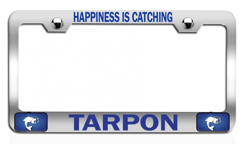 Happiness Is Catching Tarpon Fishing Chrome Metal License Plate Frame Tag Holder M73