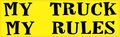 10in X 3in My Truck Rules Magnet Magnetic Vehicle Sign By Stickertalk 