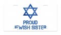 Proud Jewish Sister Aluminum License Plate Auto Suv Truck Tag Desz61 
