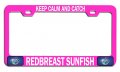 Keep Calm And Catch Redbreast Sunfish Fishing Pink Metal License Plate Frame Tag Holder H26 