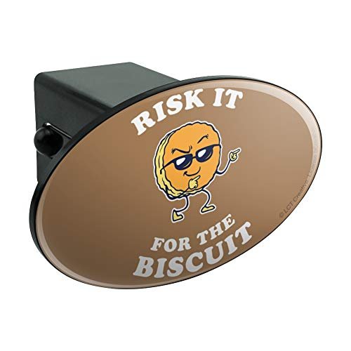 Graphics More Risk It For The Biscuit Funny Humor Oval Tow Trailer Hitch Cover Plug Insert