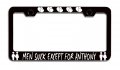 Men Suck Except For Anthony Relationship Metal License Plate Frame Heavy Duty Steel Tag Holder Us And Canada Vehicles 12 5 X 6 