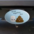 Toilet Paper And Poop We Go Together Like Funny Friends Oval Tow Trailer Hitch Cover Plug Insert