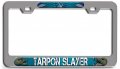 Tarpon Slayer Fishing Ch 3d Metal License Plate Frame Auto Suv Truck Tag Holder H42 