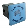 All My Puns Are On Porpoise Purpose Funny Humor Tow Trailer Hitch Cover Plug Insert