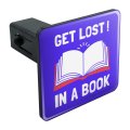 Get Lost In A Book Read Funny Humor Trailer Hitch Cover Plugsert For 1 25 Receivers Durable Black Abs Plastic 3 X In Design