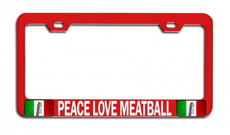 Peace Love Meatball Italian Italy Rd Auto Metal License Plate Frame Tag Holder O3