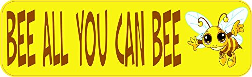 10in X 3in Bee All You Can Bumper Magnet Magnetic Magnets By Stickertalk
