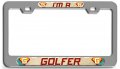 I M A Golfer Career Ch 3d Metal License Plate Frame For Auto Suv And Truck Universal Fit Tag Holder 12 X 6 In 