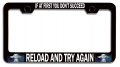 If At First You Dona T Succeed Reload And Try Again Alien Black Metal License Plate Frame Tag Holder N6