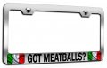 Got Meatballs Italian Italy Chrome Metal License Plate Frame Tag Holder B10 