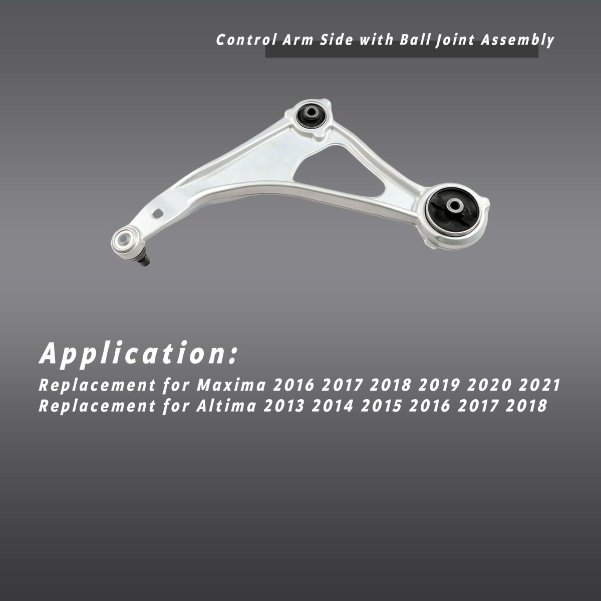 Front Lower Right Control Arm With Ball Joint Assembly For Maxima 2016 To 2021 And Altima 2013 2018 Replaces Ck622838 Rk622838