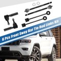 6 Pcs Front Sway Bar Links Inner Outer Tie Rod Ends For Jeep Commander 2006-2010 Grand Cherokee 2005-2010 Suspension Kit