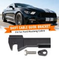 Ford Mustang Cobra Shift Cable Guide Bracket Fit Solid Aluminum Alloy Durable Easy Installation