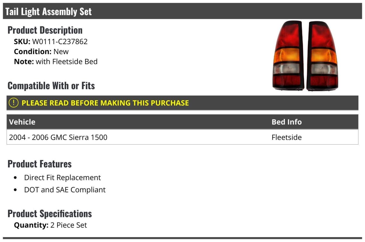 Tail Light Assembly Set Of 2 For 2004 2006 Gmc Sierra 1500 With Fleetside Bed Direct Fit Replacement Dot And Sae Compliant